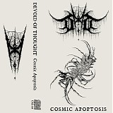 Devoid Of Thought - Cosmic Apoptosis