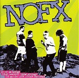 NOFX - 45 Or 46 Songs That Weren't Good Enough To Go On Our Other Records