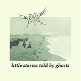 Dunnock - Little Stories Told by Ghosts