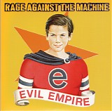 Rage Against The Machine - Evil Empire