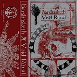 Various artists - Barshasketh / Void Ritual Split