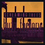 Screaming Trees - Buzz Factory