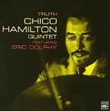 Chico Hamilton Quintet - Truth