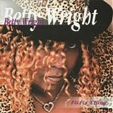 Betty Wright - Fit For A King