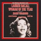 Lauren Bacall - Woman Of The Year:  The Original Broadway Cast