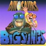 Dinosaurs - Big Songs