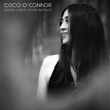 CoCo O'Connor - When I Was Your World