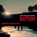 Serghey Kharlamov - Baptism