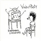 Violent Party - Sinusoidal Limitations