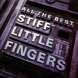 Stiff Little Fingers - All The Best