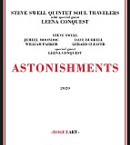 Steve Swell Quintet Soul Travelers with special guest Leena Conquest - Astonishments