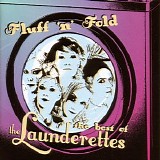 The Launderettes - Fluff 'N' Fold: The Best Of The Launderettes