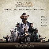 James Matthes - Five Fingers For Marseilles