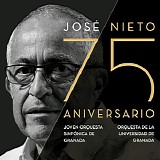 JosÃ© Nieto - JosÃ© Nieto. 75 Aniversario