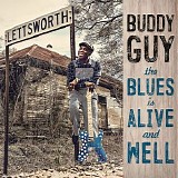 Buddy Guy - The Blues Is Alive And Well