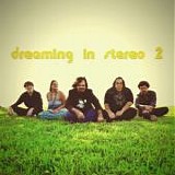 Dreaming In Stereo - Dreaming In Stereo 2