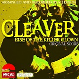 M.J. Dixon - Cleaver: Rise of The Killer Clown