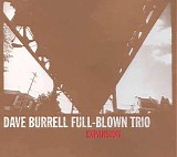 Dave Burrell Full-Blown Trio - Expansion