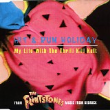 My Life With The Thrill Kill Kult - Hit & Run Holiday