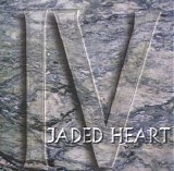 Jaded Heart - IV