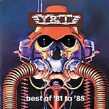 Y&T - The Best of '81 to '85