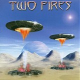 Two Fires - Two Fires