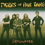 Tygers Of Pan Tang - Detonated