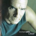 Michael Sadler - Clear