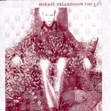 Mikael Erlandsson - The Gift