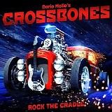 Dario Mollo's Crossbones - Rock the Cradle