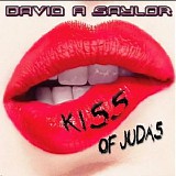 David A. Saylor - Kiss Of Judas