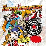 Joe Elliott's Down 'n' Outz - 2017 - The Further Live Adventures Of