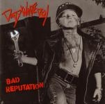 Dirty White Boy - Bad Reputation