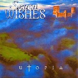 Seven Wishes - Utopia