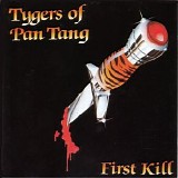 Tygers Of Pan Tang - First Kill