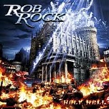 Rob Rock - Holy Hell