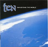 Ten - Far Beyond The World