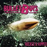 BulletBoys - Rocked & Ripped