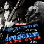 Steve Stevens & Sebastian Bach - Live At The Iridium Jazz Club