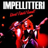 Impellitteri - Live! Fast! Loud!