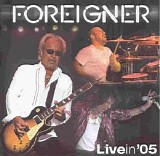 Foreigner - Live In '05