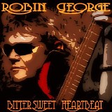 Robin George - Bittersweet Heartbeat