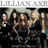 Lillian Axe - Out Of The Darkness Into The Light