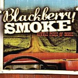 Blackberry Smoke - Little Piece Of Dixie