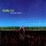 Geddy Lee - My Favorite Headache