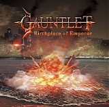 Gauntlet - Birthplace Of Emperor