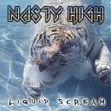 Nasty High - Liquid Scream