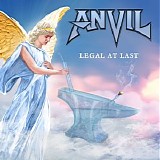 Anvil - Legal At Last