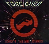 Foreigner - Can't Slow Down