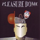 Pleasure Dome - For Your Personal Amusement